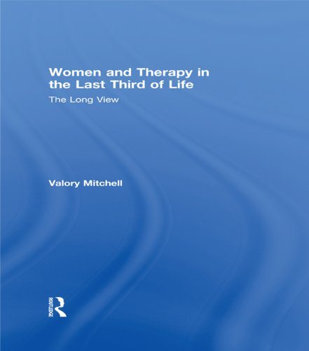 Women and Therapy in the Last Third of Life: The Long View