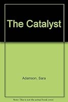 The Catalyst, The 1563333287 Book Cover