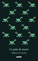 La pata de mono (Spanish Edition) B0CRLSXW8X Book Cover