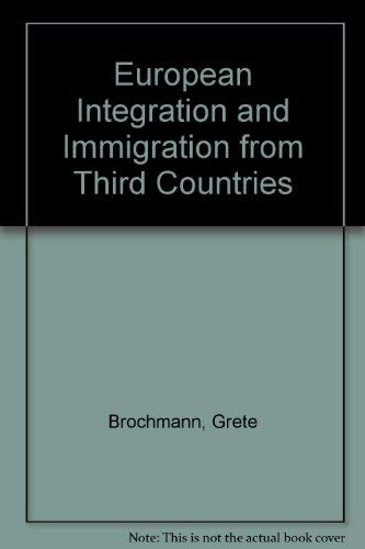 European Integration and Immigration from Third Countries