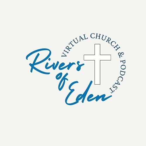 『Rivers of Eden Podcast』のカバーアート