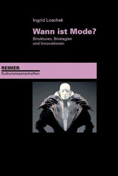 Wann ist Mode?: Strukturen, Strategien und Innovationen