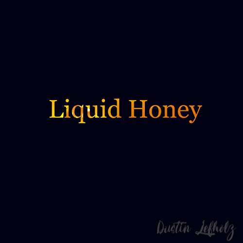 Liquid Honey