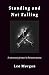 Standing and Not Falling: A Sorcerous Primer in Thirteen Moons