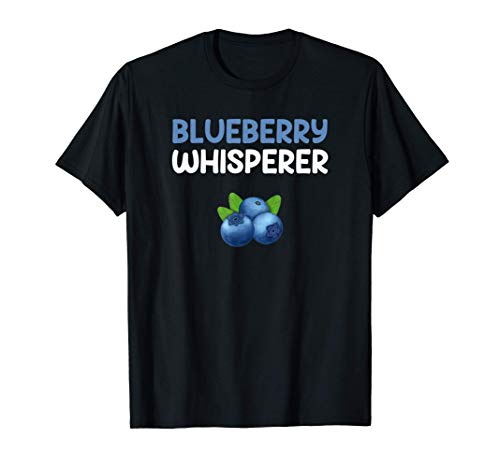blueberry whisperer, blueberry T-Shirt