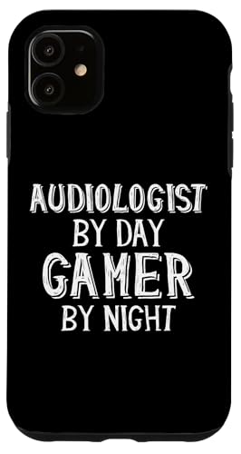 Audiologist By Day Gamer By Night Ear ⒮ t X}zP[X iPhone 11 p