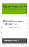  Organ Works, Volume 4 Sheet Music (English Edition)