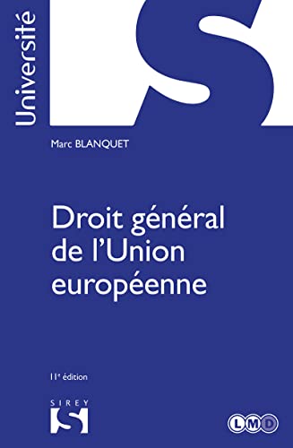 Droit général de l'Union européenne. 11e éd.