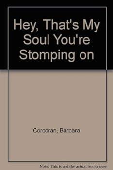 Hardcover Hey, That's My Soul You're Stomping on Book