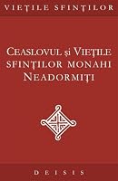 Ceaslovul Si Vietile Sfintilor Monahi Neadormiti 9737859146 Book Cover