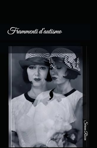 Frammenti d'autismo (Italian Edition)