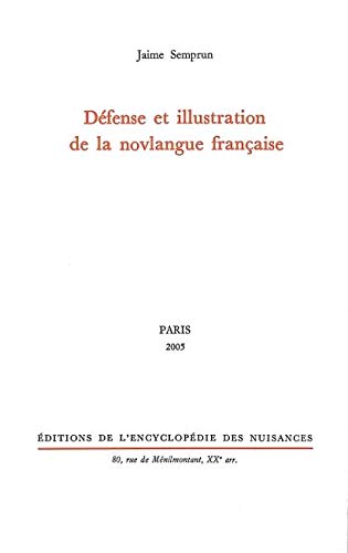 Télécharger Défense et illustration de la novlangue française Livre eBook France
