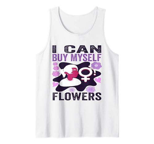 I Can Buy Myself Flowers Cute Feminist Women's Independence Tank Top