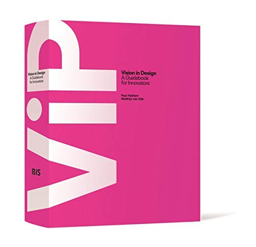[(VIP Vision in Design : A Guidebook for Innovators)] [By (author) Paul Hekkert ] published on (April, 2016)