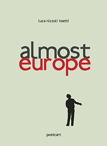 Almost Europe. Ediz. multilingue Almost Europe. Ediz. multilingue