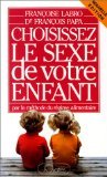 Choisissez le sexe de votre enfant par la méthode du régime alimentaire 2709605309 Book Cover
