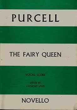 The Music in the Fairy Queen. English opera (1692). The drama adapted from A Midsummer Night's Dream by Shakespeare ... Edited by Anthony Lewis. Vocal score