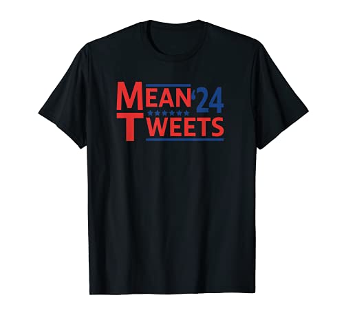 Funny Trump Political 2024 Mean Tweets Design Maglietta