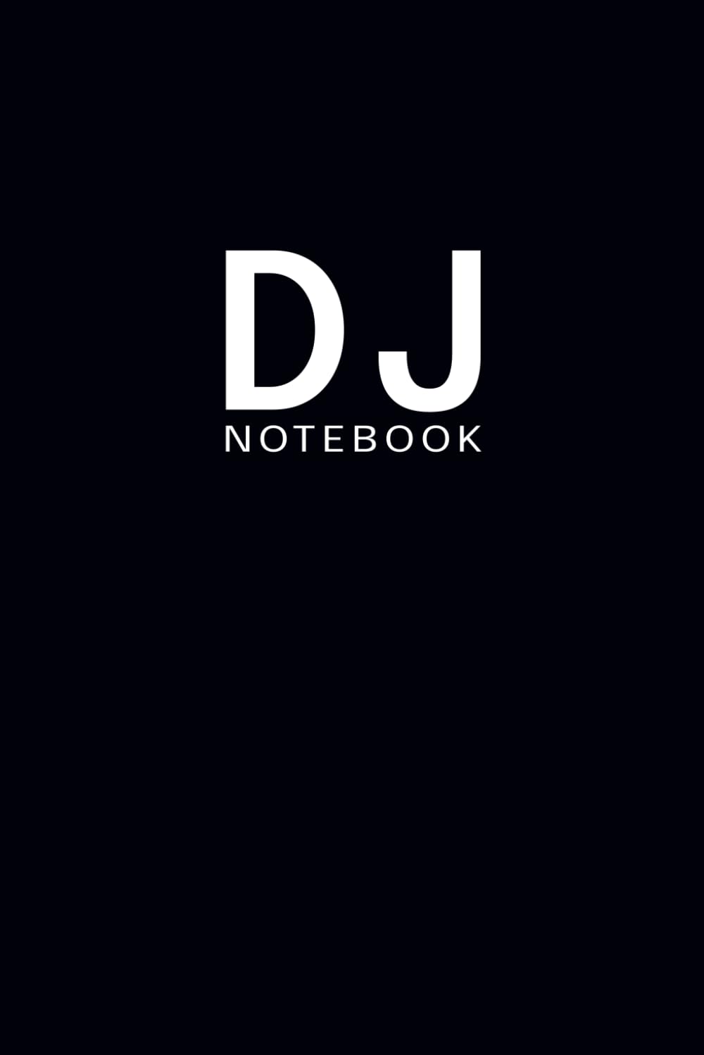 DJ Notebook: Composition Notebook, Blank Lined Notebook