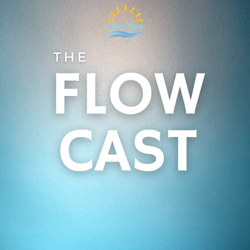 How Much Do You Value Your Time? FlowCast #75