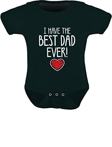 Image of Tstars I Have the Best Dad Ever Father's Day Baby Outfit | Gift for New Dads Infant Boy Girl Bodysuit