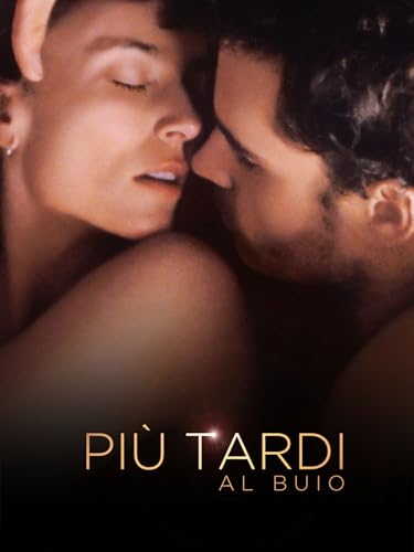 Più tardi al buio