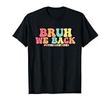 Bruh We Back 5to Grade Vibes 1er Día de Escuela Quinto Grado Camiseta