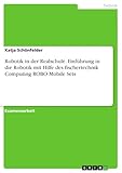 Photo Gallery robotik in der realschule. einführung in die robotik mit hilfe des fischertechnik computing robo mobile sets (german edition) Photo Gallery robotik in der realschule. einführung in die robotik mit hilfe des fischertechnik computing robo mobile sets (german edition)
