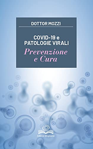 Covid-19 e patologie virali. Prevenzione e cur