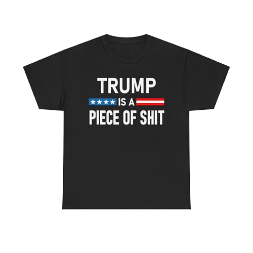 Donald Trump is a Piece of Shirt POS Funny Anti F.uck Trump Sucks Tee Tshirt