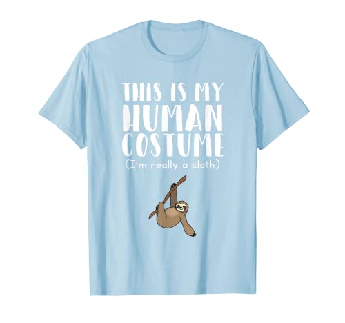 This Is My Human Costume I'm Really A Sloth - Camiseta divertida Camiseta