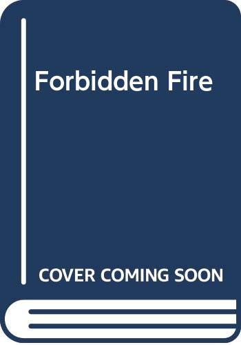 Forbidden Fire (Bestseller Romance) 0263749819 Book Cover