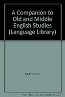 A Companion to Old and Middle English Studies (Language Library) 0389202878 Book Cover