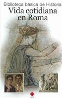 Vida cotidiana en roma 8496249867 Book Cover