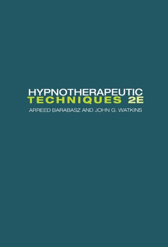 Hypnotherapeutic Techniques: Second Edition