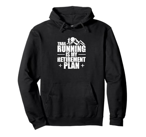 Trail Running Ruhestandsplan Pullover Hoodie