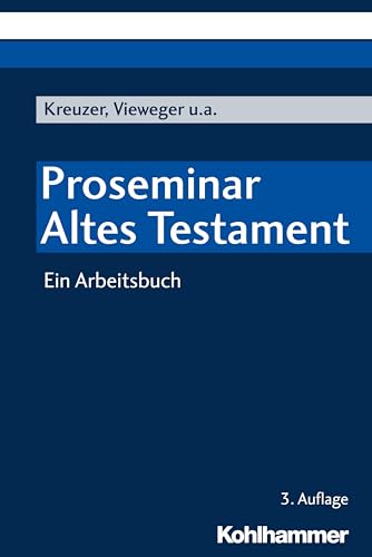 Proseminar Altes Testament: Ein Arbeitsbuch