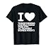 I Love Transforming Unstructured Data Into Actionable Busine T-Shirt