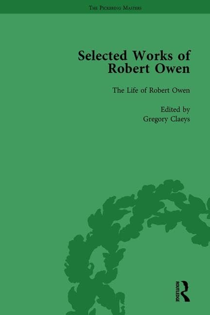 The Selected Works of Robert Owen Vol IV (The Pickering Masters)      1st Edition