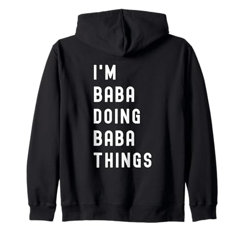 Soy Baba Haciendo Cosas de Baba Sudadera con Capucha
