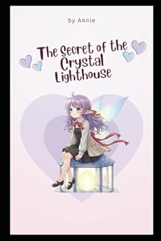 Paperback The Secret of the Crystal Lighthouse Book