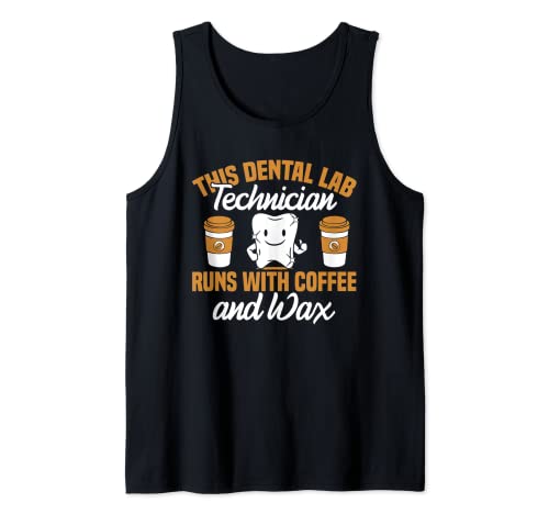 Técnico de laboratorio dental Laboratorio dental Técnico de café y cera Camiseta sin Mangas