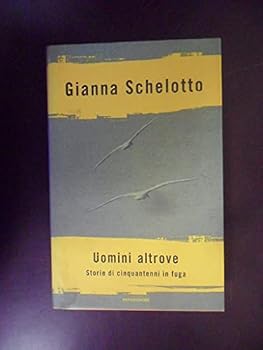 Hardcover Uomini altrove. Storie di cinquantenni in fuga (Ingrandimenti) [Italian] Book