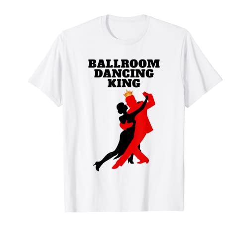 Baile de salón de baile King | Hombres de salón de baile para niños Camiseta