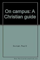 On campus: A Christian guide 0871486555 Book Cover
