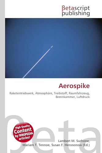 Aerospike: Raketentriebwerk, Atmosphäre, Treibstoff, Raumfahrzeug, Brennkammer, Luftdruck