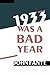 1933 Was A Bad Year