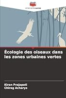 Écologie des oiseaux dans les zones urbaines vertes (French Edition) 6209006523 Book Cover