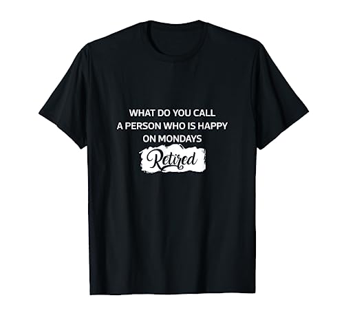 T-shirt graphique Funny Retirement 2021 What Do You Call A Man Who T-Shirt
