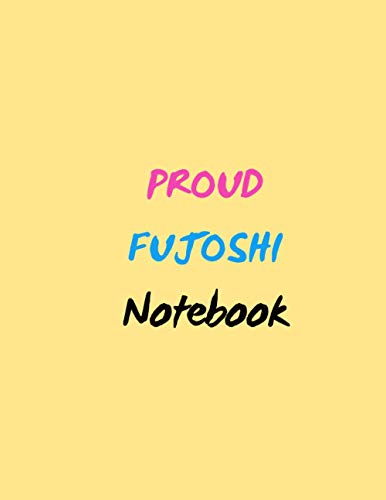 Proud Fujoshi Notebook (8.5 x 11 - 120 Pages) Yellow